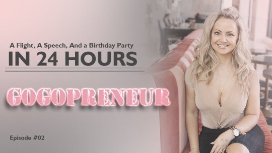 GOGOPRENEUR: A Flight, A Speech, And a Birthday In 24h