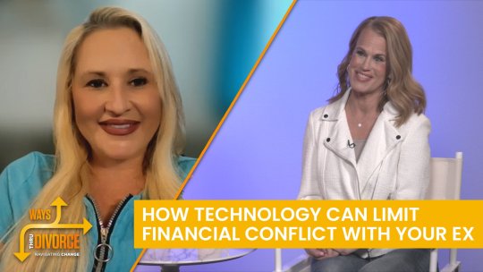 Ways Thru Divorce: How Technology Can Limit Financial Conflict with Your Ex - Episode 8