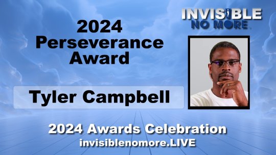 Tyler Campbell – 2024 IDA Perseverance Award - Invisible No More - Episode 3