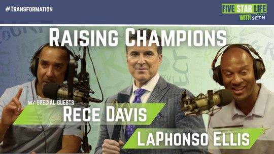 5 Star Life: How to Parent Teens Who THRIVE with Rece Davis & LaPhonso Ellis - Episode 16 5 Star Life: How to Parent Teens Who THRIVE with Rece Davis & LaPhonso Ellis - Episode 16