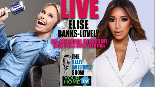 THE KELLY WILLIAMS SHOW: A New Era for MISS USA and MISS TEEN USA - Season 2, Episode 48 THE KELLY WILLIAMS SHOW: A New Era for MISS USA and MISS TEEN USA - Season 2, Episode 48