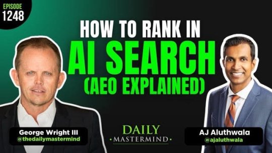 The Daily Mastermind - How to Rank in AI Search (AEO Explained) with AJ Aluthwala